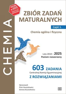 Chemia Zbiór zadań maturalnych Lata 2010ndash2025 Poziom rozszerzony 603 zadania Cke z rozwiązaniami Część 1. Chemia ogólna i fizyczna - Chemia Chemia Zbiór zadań maturalnych Lata 2010ndash2025 Poziom rozszerzony 603 zadania Cke z rozwiązaniami Część 1. Chemia ogólna i fizyczna - Chemia - miniaturka - grafika 1