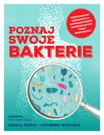 Felietony i reportaże - Nicola Temple; Catherine Whitlock Poznaj swoje bakterie - miniaturka - grafika 1