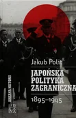 Historia świata - Japońska polityka zagraniczna 1895-1945 - miniaturka - grafika 1