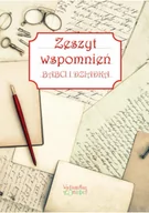 Biografie i autobiografie - Zeszyt wspomnień babci i dziadka - miniaturka - grafika 1