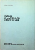 Książki o kulturze i sztuce - Zapory z materiałów miejscowych - miniaturka - grafika 1