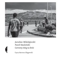 Audiobooki - literatura faktu - Czerwony śnieg na Etnie - miniaturka - grafika 1