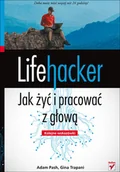 Systemy operacyjne i oprogramowanie - Lifehacker. Jak żyć i pracować z głową. Kolejne wskazówki - miniaturka - grafika 1