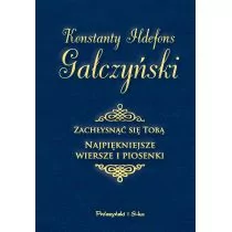 Zachłysnąć się Tobą. Najpiękniejsze wiersze i piosenki - Poezja - miniaturka - grafika 1