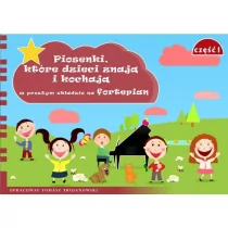 Piosenki, które dzieci znają i kochają w prostym układzie na fortepian cz.1 - Lektury gimnazjum - miniaturka - grafika 1