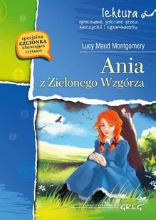 Greg Lucy Maud Montgomery Ania z Zielonego Wzgórza (wydanie z opracowaniem i streszczeniem) - Lektury szkoła podstawowa - miniaturka - grafika 10