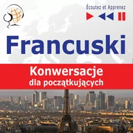 Audiobooki do nauki języków - Francuski na mp3. Konwersacje dla początkujących - miniaturka - grafika 1