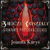 Audiobooki - fantastyka i horror - Smocze kryształy. Krwawe przeznaczenie. Tom 2 - miniaturka - grafika 1