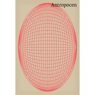 Albumy - architektura - Antropocen. W stronę architektury regenerującej - miniaturka - grafika 1