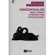 Psychologia - Homoseksualizm męski i kobiecy w perspektywie psychologicznej - Iwona Janicka, Marcin Kwiatkowski - miniaturka - grafika 1