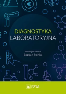 Wydawnictwo Lekarskie PZWL Diagnostyka laboratoryjna Bogdan Solnica - Podręczniki dla szkół wyższych - miniaturka - grafika 1