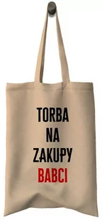 Torba Bawełniana na DZIEŃ BABCI - TORBA NA ZAKUPY BABCI Prezent - Gadżety dla niej i dla niego - miniaturka - grafika 1