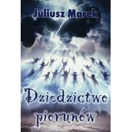 Felietony i reportaże - Psychoskok Diedzictwo piorunów - Juliusz Marek - miniaturka - grafika 1