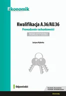 Książki edukacyjne - Kwalifikacja A.36/AU.36 Prowadzenie rachunkowości Egzamin potwierdzający kwalifikacje w zawodzie Justyna Wyderka - miniaturka - grafika 1