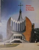 Książki o kulturze i sztuce - Nowe Kościoły w Polsce - miniaturka - grafika 1