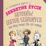 Audiobooki - biografie - Sekretne życie autorów lektur szkolnych Sławomir Koper - miniaturka - grafika 1