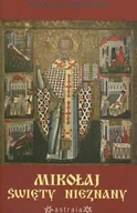 Religia i religioznawstwo - Mikołaj. Święty Nieznany - miniaturka - grafika 1