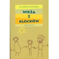 Ateneum Wieża z klocków - Katarzyna Kotowska opr. twarda - Powieści - miniaturka - grafika 1