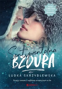 Ludka Skrzydlewska Sentymentalna bzdura - Proza - miniaturka - grafika 1