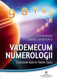 Wuest Editha,  Schieferle Sabine Vademecum numerologii - Ezoteryka - miniaturka - grafika 1