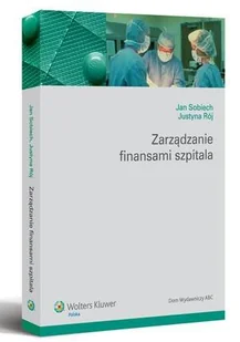 Zarządzanie Finansami Szpitala - Zarządzanie - miniaturka - grafika 1