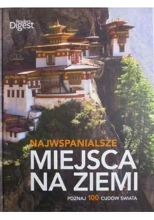 Najwspanialsze miejsca na ziemi Poznaj 100 cudów świata - Felietony i reportaże - miniaturka - grafika 1
