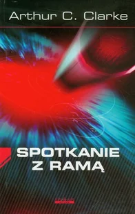 Spotkanie z Ramą. - Clarke Arthur C. - książka - Fantasy Spotkanie z Ramą. - Clarke Arthur C. - książka - Fantasy - miniaturka - grafika 1