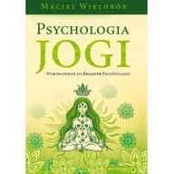 Psychologia - Sensus Wielobób Maciej Psychologia jogi Wprowadzenie do "Jogasutr" Patańdźalego - miniaturka - grafika 1