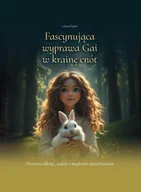 E-booki dla dzieci i młodzieży - Fascynująca wyprawa Gai w krainę cnót - miniaturka - grafika 1
