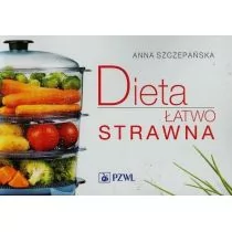 Wydawnictwo Lekarskie PZWL Dieta łatwo strawna - Anna Szczepańska - Zdrowie - poradniki - miniaturka - grafika 1