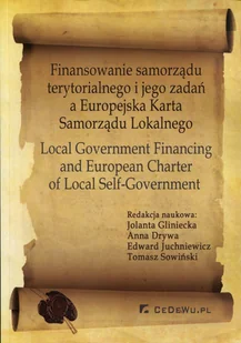 Finansowanie samorządu terytorialnego i jego zadań a Europejska Karta Samorządu LokalnegoFinansowanie samorządu terytorialnego i jego zadań a Europe.. - Finanse, księgowość, bankowość - miniaturka - grafika 1