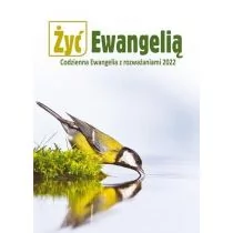 Żyć Ewangelią 2022 Codzienna Ewangelia BR Nowa - Religia i religioznawstwo - miniaturka - grafika 1
