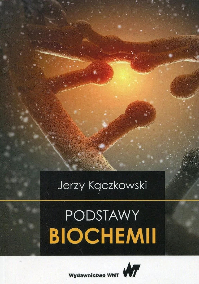 Wydawnictwo Naukowe PWN Podstawy biochemii - Jerzy Kączkowski
