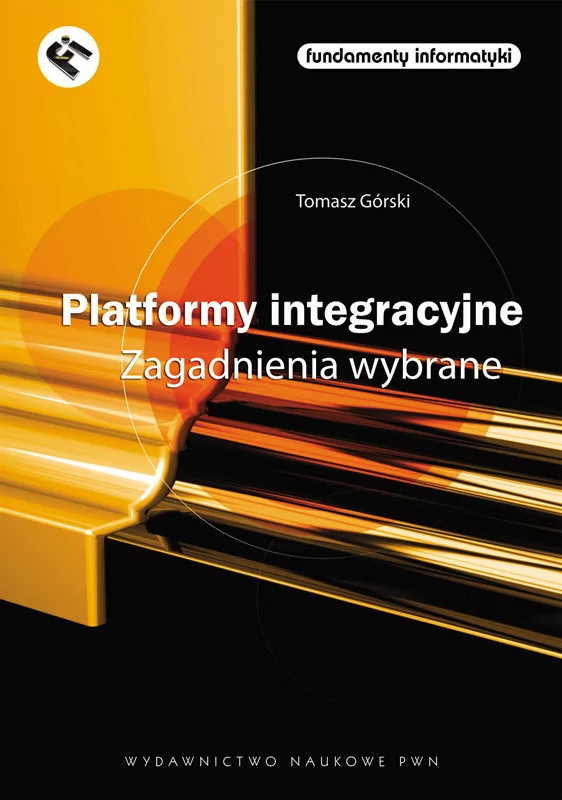 Platformy integracyjne Zagadnienia wybrane - Górski Tomasz