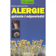 Zdrowie - poradniki - Barbara Jakimowicz-Klein Alergie pytania i odpowiedzi - miniaturka - grafika 1