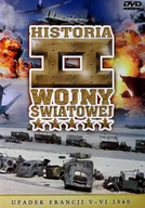 Filmy dokumentalne DVD - Historia II Wojny Światowej 03: Upadek Francji V-VI 1940 - miniaturka - grafika 1