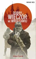 E-booki - kryminał i sensacja - Dobry wieczór we Wrocławiu - miniaturka - grafika 1