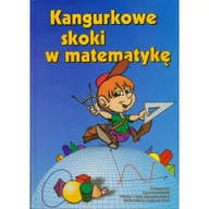 Materiały pomocnicze dla uczniów - Aksjomat Piotr Nodzyński Zbigniew Bobiński, Piotr Nodzyński, Adela Świątek, Mirosław Uscki Kangurkowe skoki w matematykę - miniaturka - grafika 1