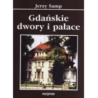 Książki o architekturze - MARPRESS Gdańskie dwory i pałace Jerzy Samp - miniaturka - grafika 1