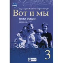 Wydawnictwo Szkolne PWN Język rosyjski Wot i my 3 ćwiczenia LO  - Małgorzata Wiatr-Kmieciak, Sławomira Wujec