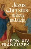 Religia i religioznawstwo - Jezus Chrystus naszą nadzieją - miniaturka - grafika 1