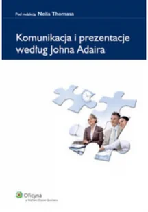 Komunikacja i prezentacje według Johna Adaira - Biznes - miniaturka - grafika 1