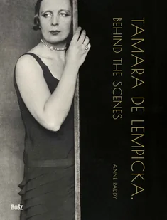 Tamara de Lempicka. Behind the scenes - Książki o kulturze i sztuce - miniaturka - grafika 1