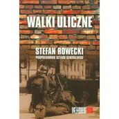 Historia Polski - Walki uliczne - Stefan Rowecki - miniaturka - grafika 1