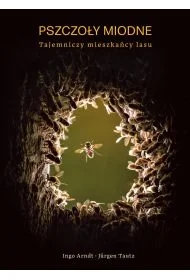 Pszczoły miodne. Tajemniczy mieszkańcy lasu - Obcojęzyczne książki popularnonaukowe - miniaturka - grafika 1