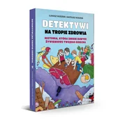 Zdrowie - poradniki - Detektywi na tropie zdrowia – książka dla dzieci nawyki, odżywianie - miniaturka - grafika 1