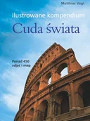 Albumy krajoznawcze - Ilustrowane Kompendium: Cuda Świata - miniaturka - grafika 1