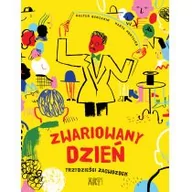 Baśnie, bajki, legendy - Walter Benjamin Zwariowany dzień Trzydzieści zagwozdek - miniaturka - grafika 1