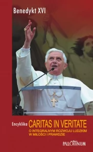 Caritas in Veritate. O integralnym rozwoju ludzkim w miłości i prawdzie - Religia i religioznawstwo - miniaturka - grafika 1