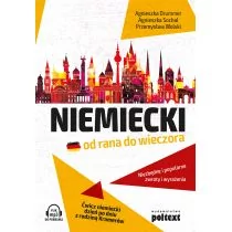 NIEMIECKI OD RANA DO WIECZORA ĆWICZ NIEMIECKI DZIEŃ PO DNIU Z RODZINĄ KRAMERÓW Agnieszka Drummer - Książki do nauki języka niemieckiego - miniaturka - grafika 1